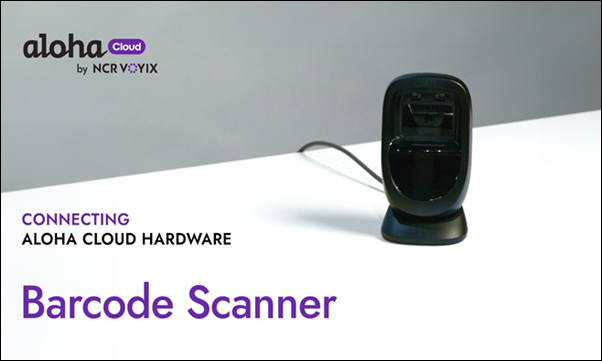 Connecting Aloha Cloud Hardware to Barcode Scanner