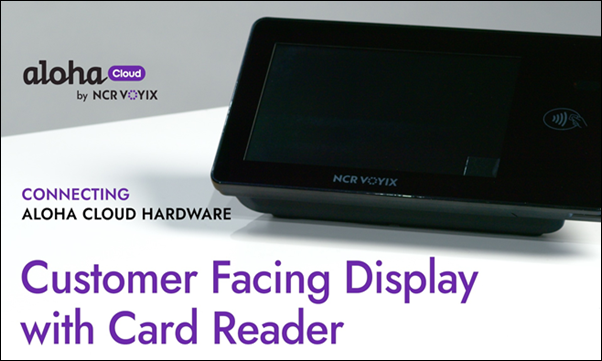 Connecting Aloha Cloud Hardware to CFD with EMV card reader