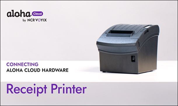 Connecting Aloha Cloud Hardware to Receipt printer