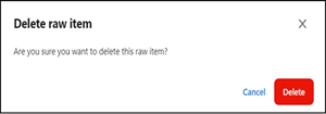 Delete raw items confirmation message